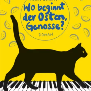 Wo beginnt der Osten, Genosse